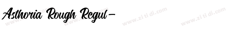 Asthoria Rough Regul字体转换